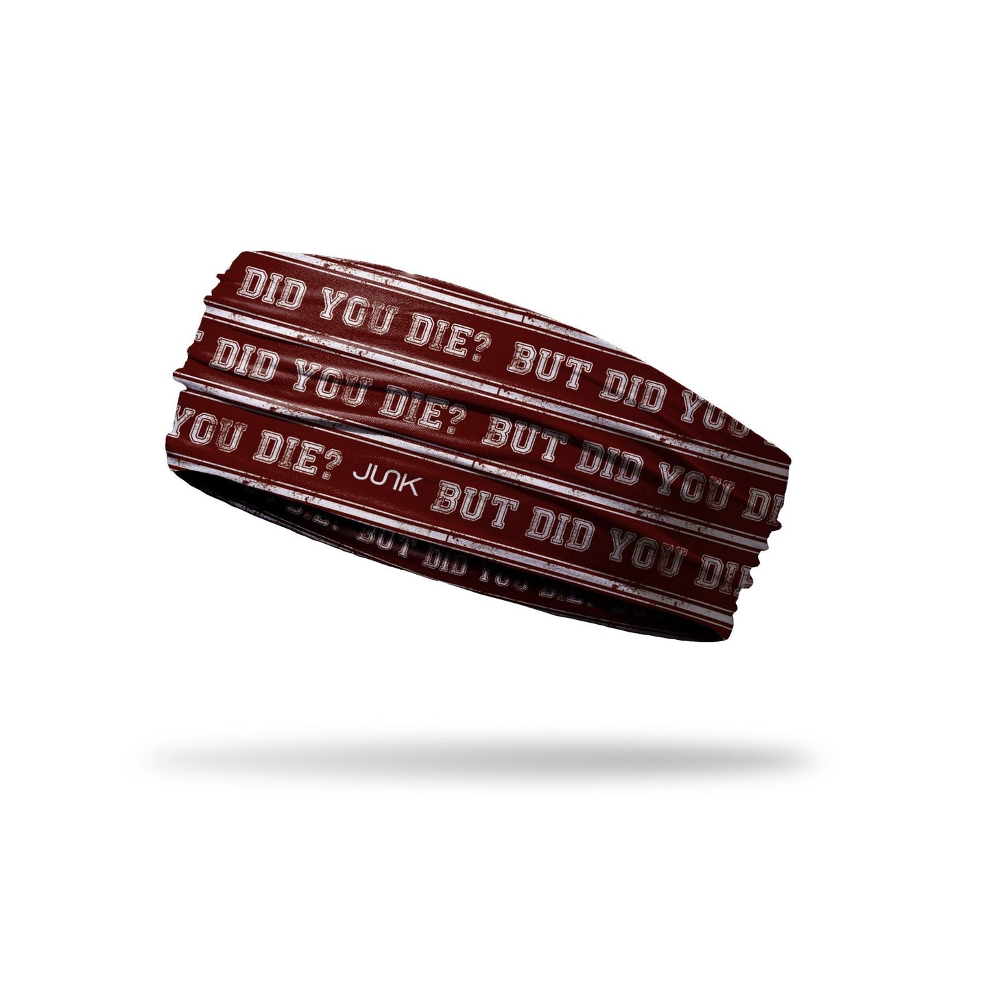 JUNK But Did You Die? Headband (Big Bang)