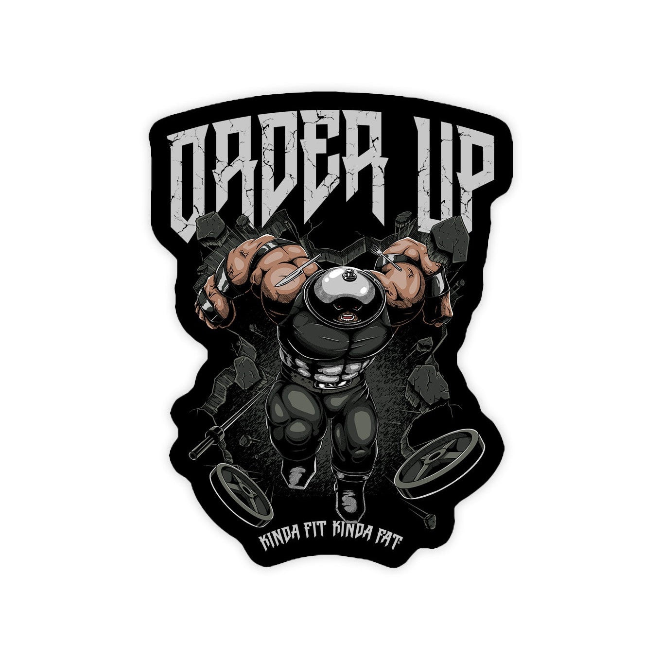 Kinda Fit Kinda Fat Order Up Sticker