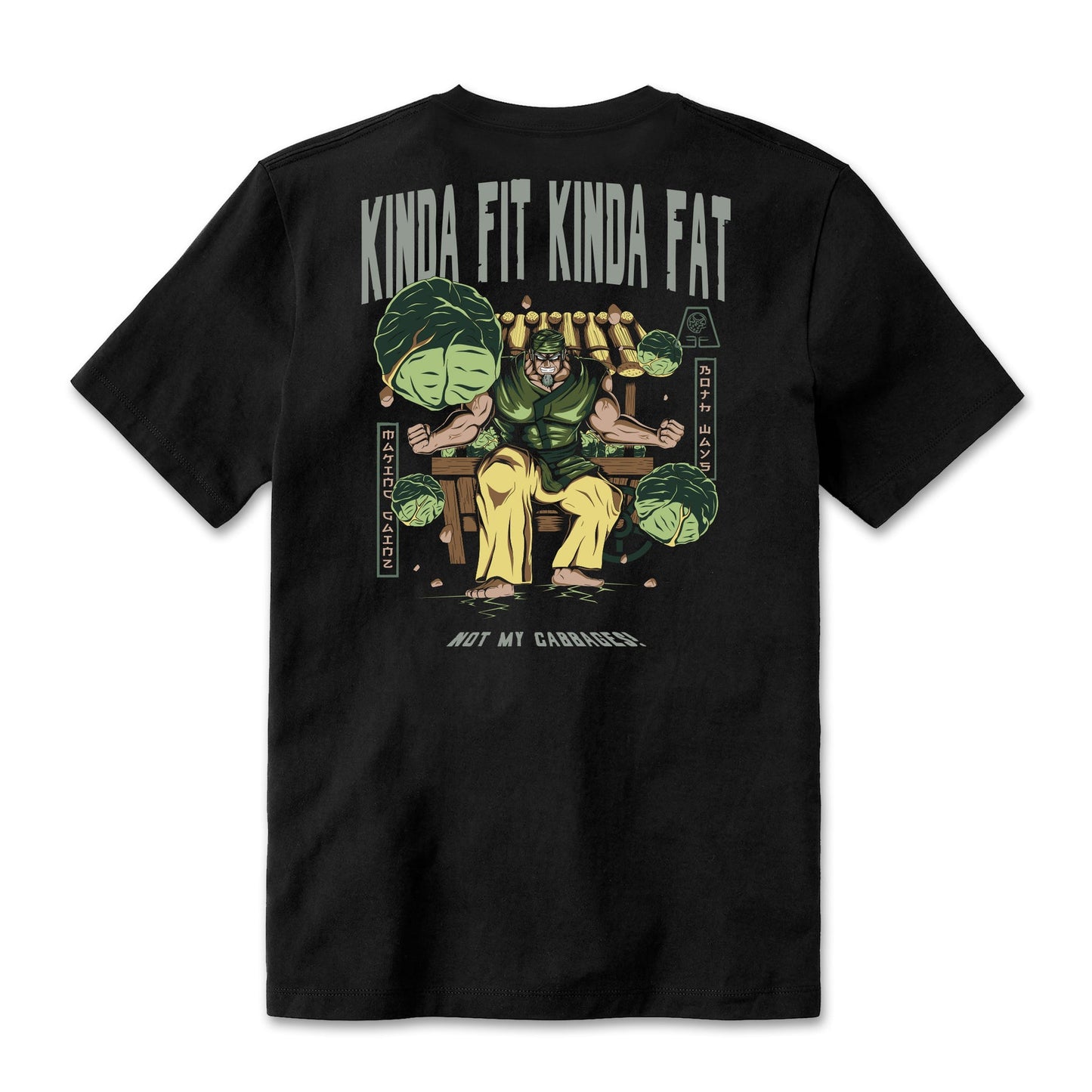 Kinda Fit Kinda Fat Not My Cabbages Tee