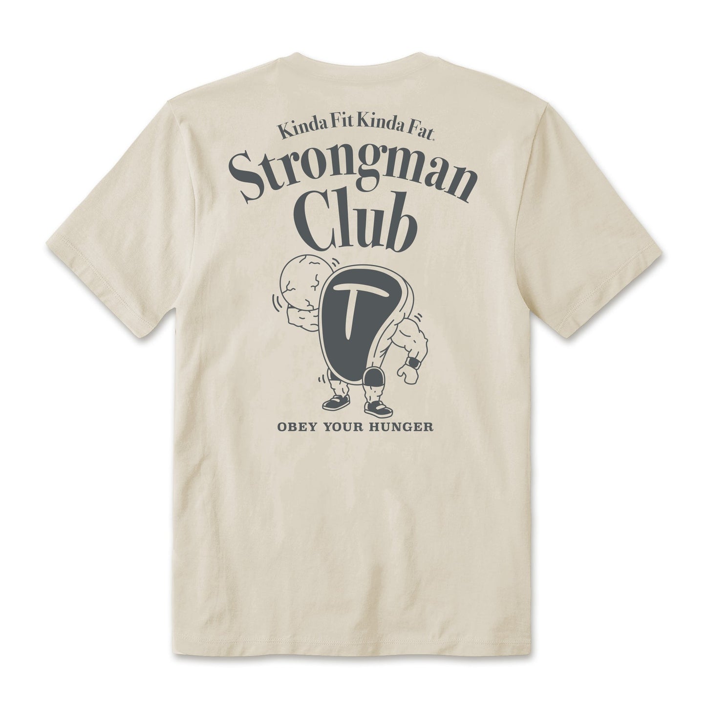 Kinda Fit Kinda Fat Strongman Club Tee (Natural)