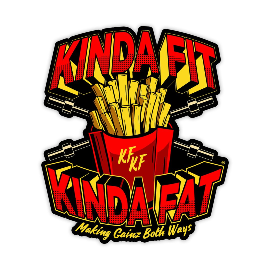 Kinda Fit Kinda Fat Bench Fries Sticker