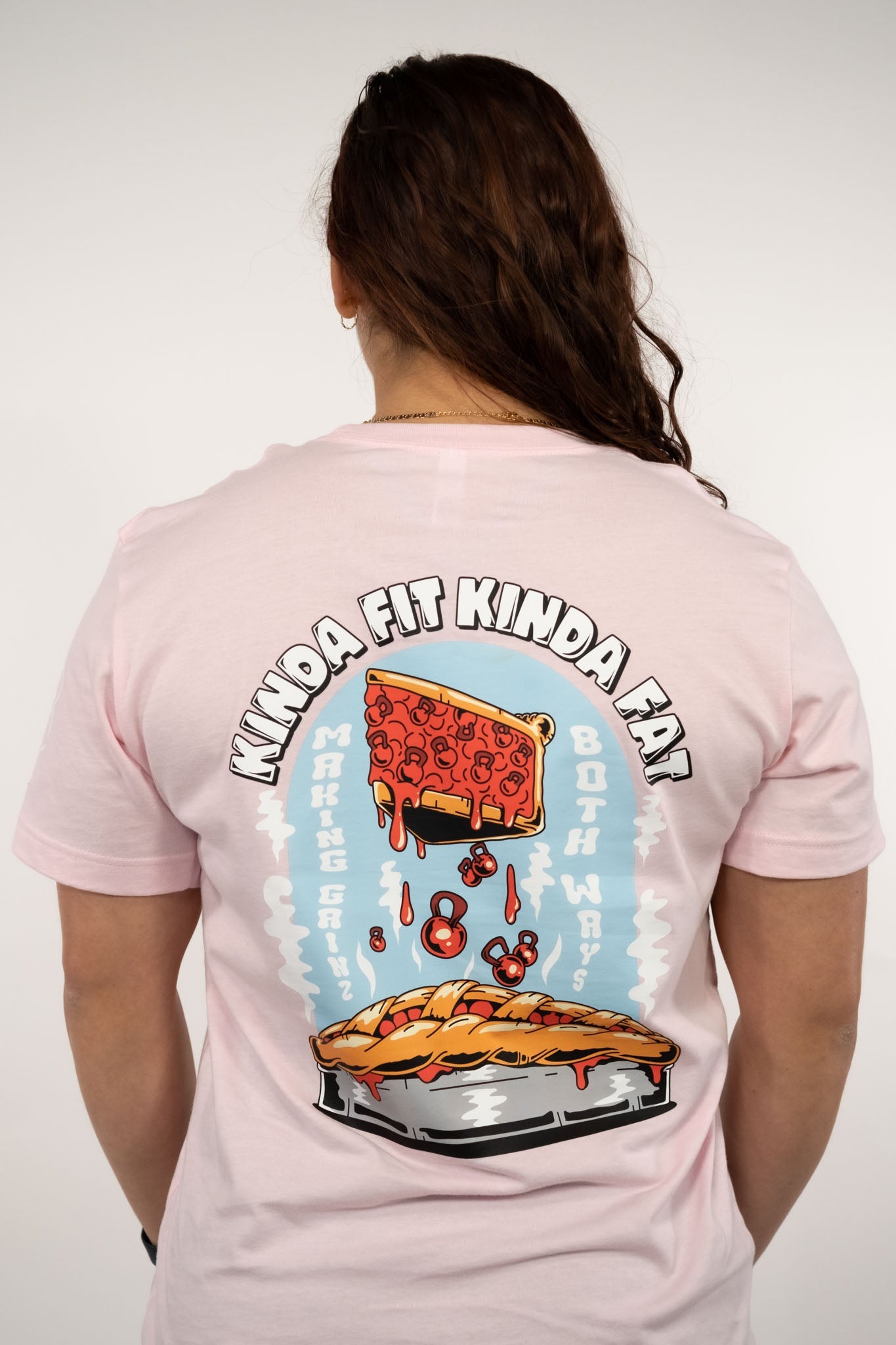 Kinda Fit Kinda Fat In Gainz We Crust Tee (Pink)