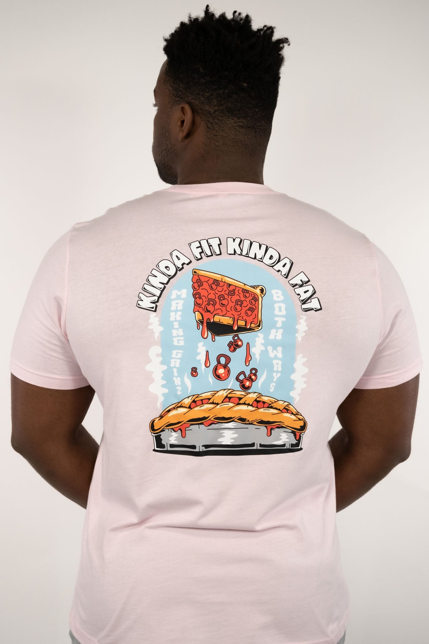 Kinda Fit Kinda Fat In Gainz We Crust Tee (Pink)