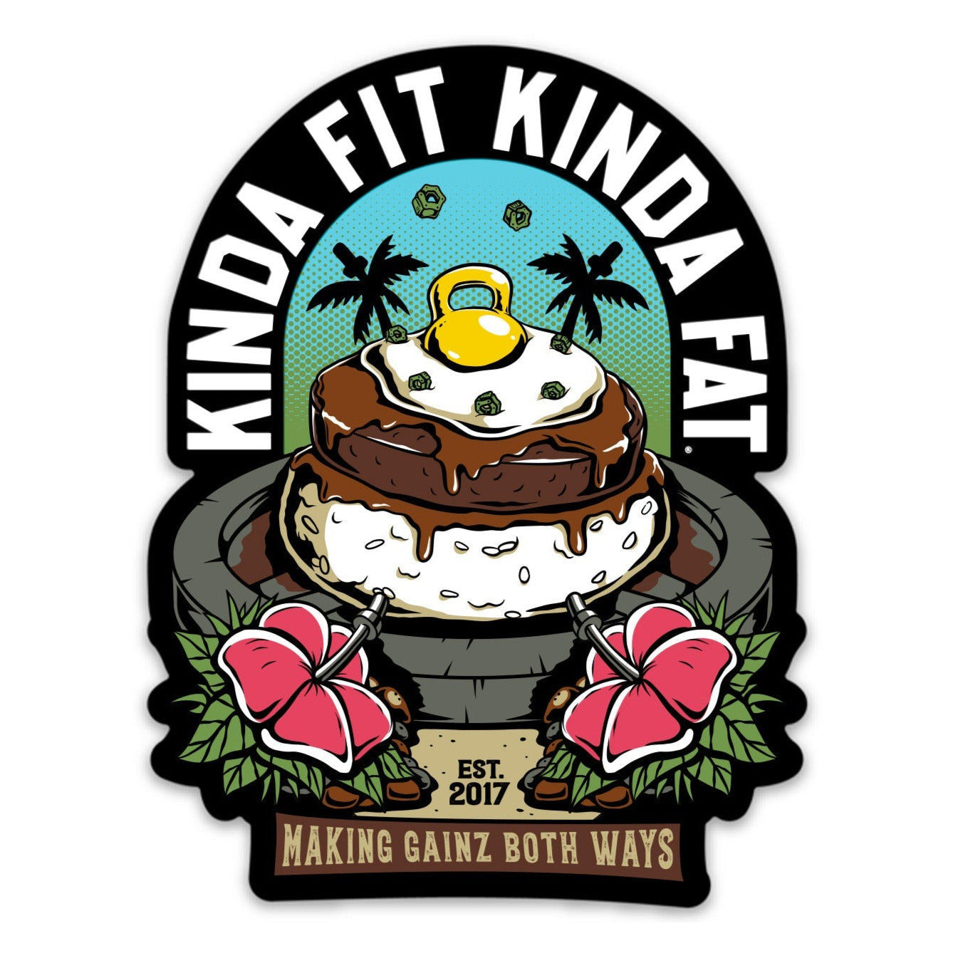 Kinda Fit Kinda Fat Loco Moco Gainz Sticker