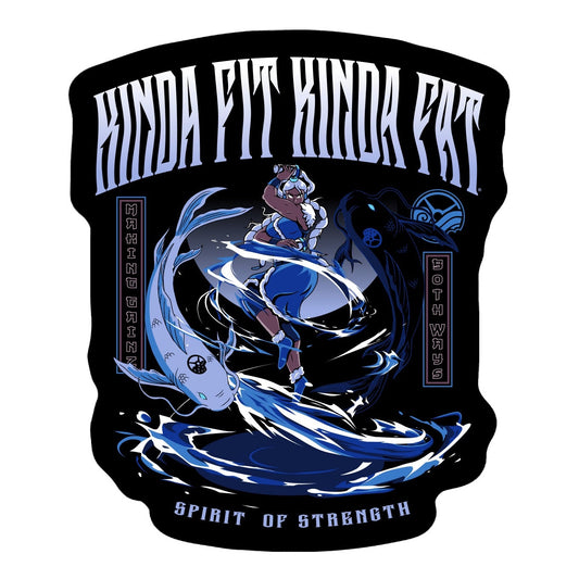 Kinda Fit Kinda Fat Spirit of Strength Sticker