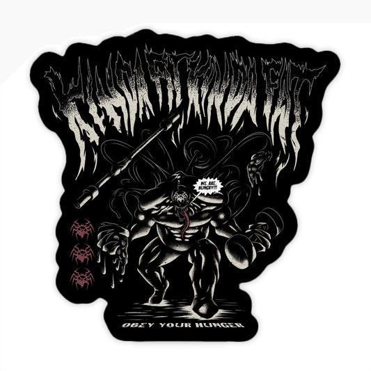 Kinda Fit Kinda Fat We Are Hungry Sticker