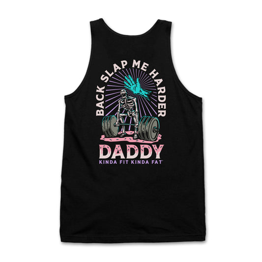 Kinda Fit Kinda Fat Backslap Me Harder Daddy Tank