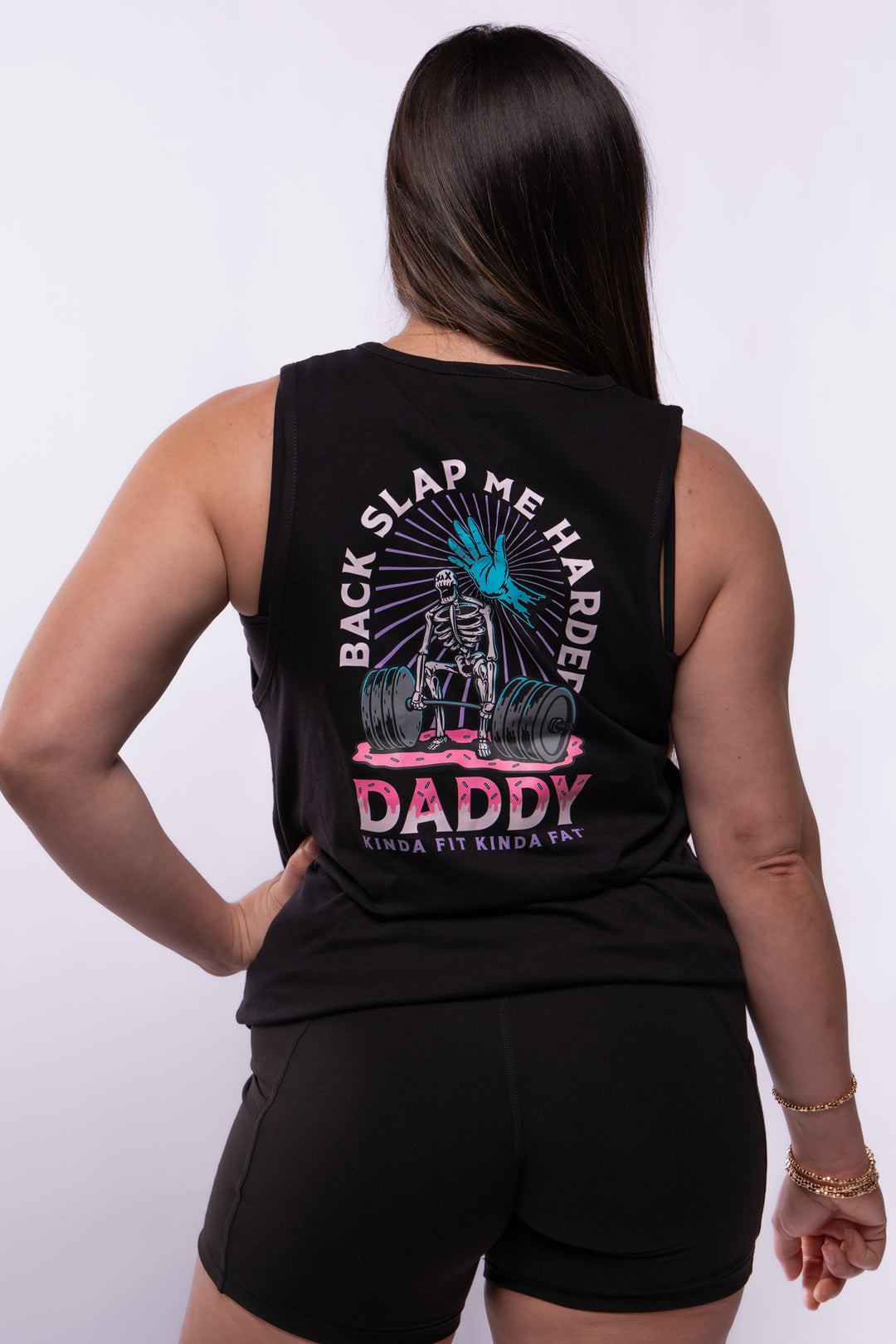 Kinda Fit Kinda Fat Backslap Me Harder Daddy Tank
