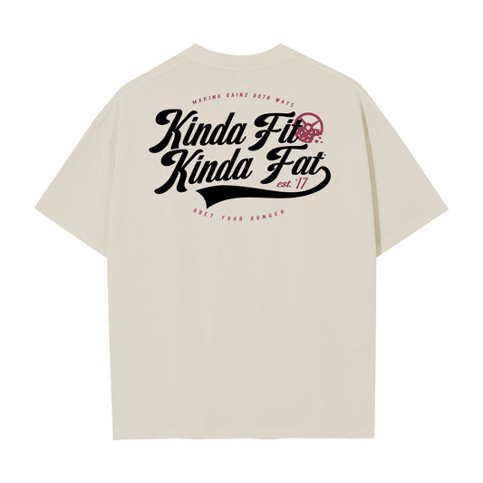 Kinda Fit Kinda Fat Batter Premium Oversized Tee