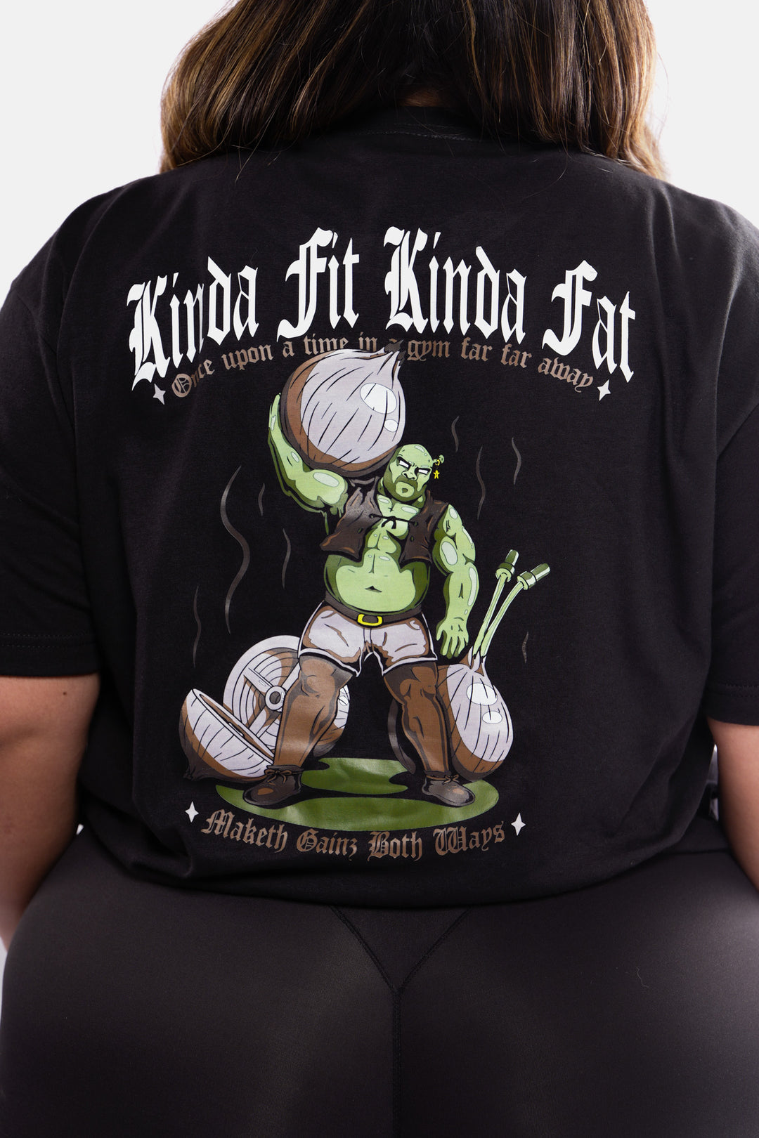 Kinda Fit Kinda Fat Maketh Gainz Tee