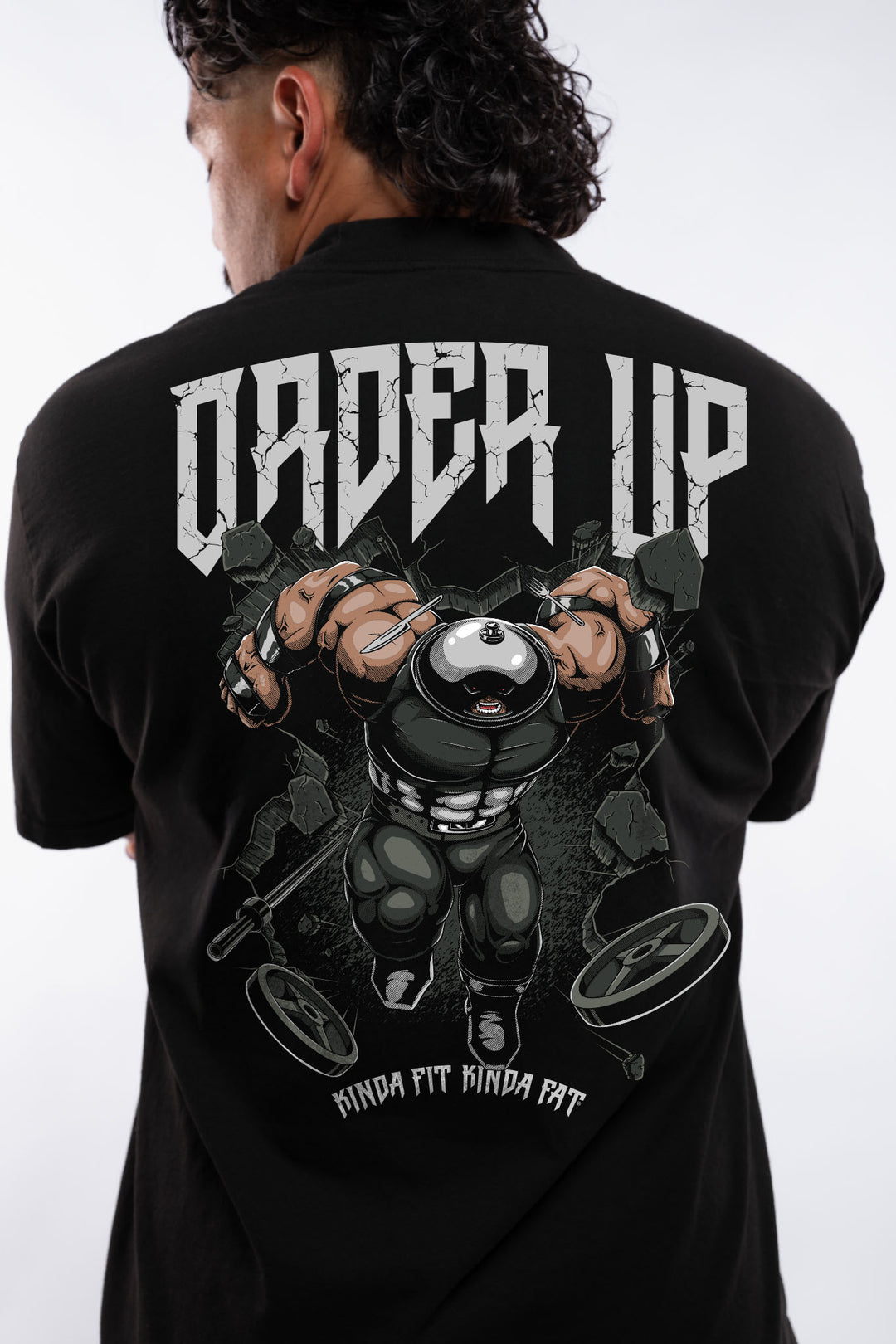 Kinda Fit Kinda Fat Order Up Premium Oversized Tee