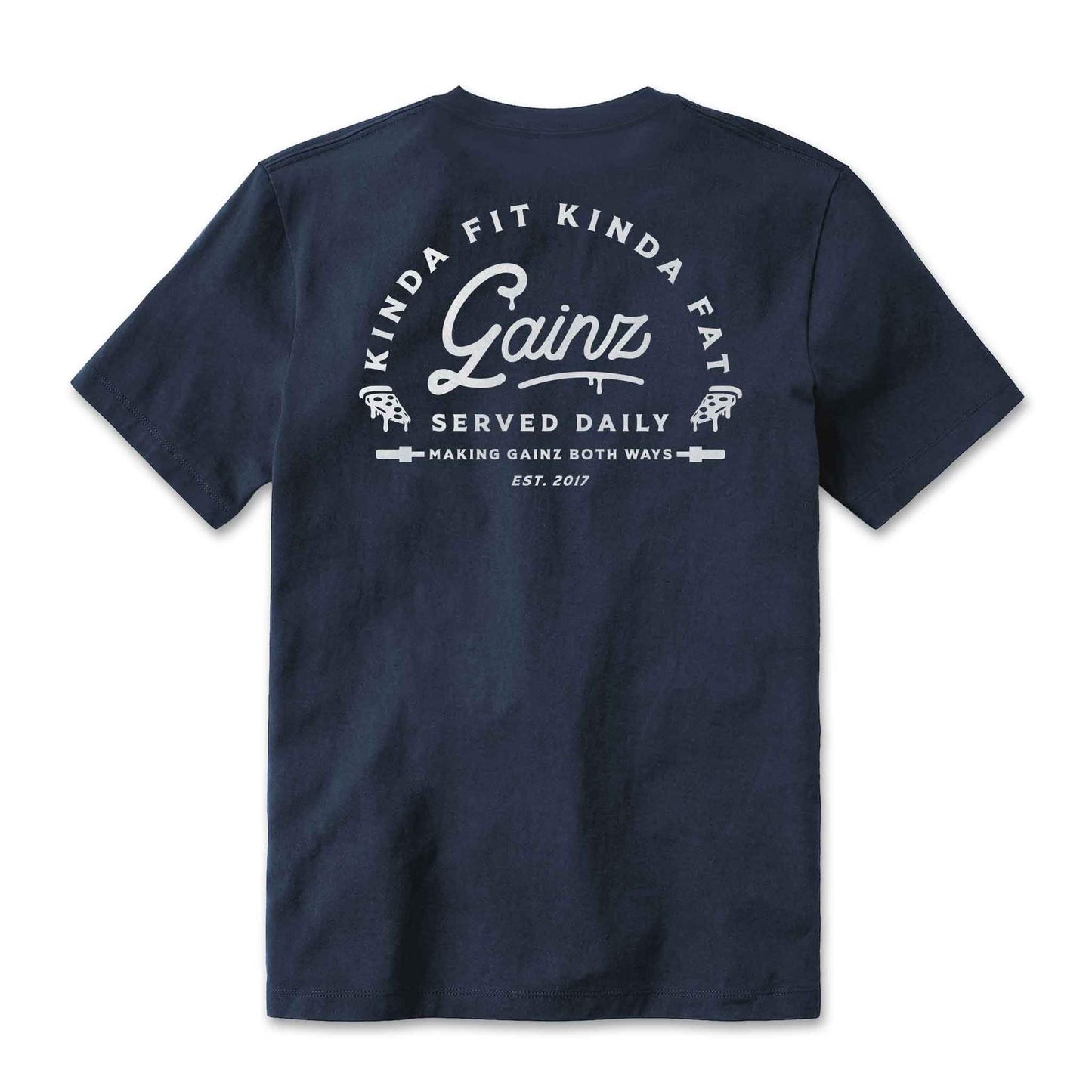 Kinda Fit Kinda Fat Gainz Served Daily Tee (Blue)