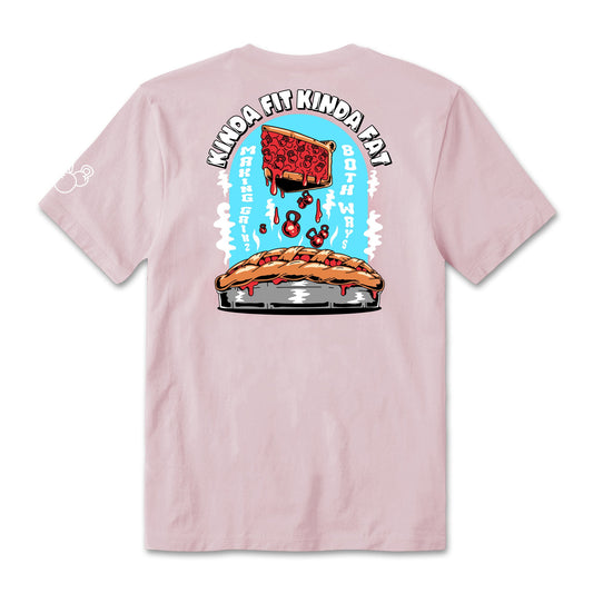 Kinda Fit Kinda Fat In Gainz We Crust Tee (Pink)